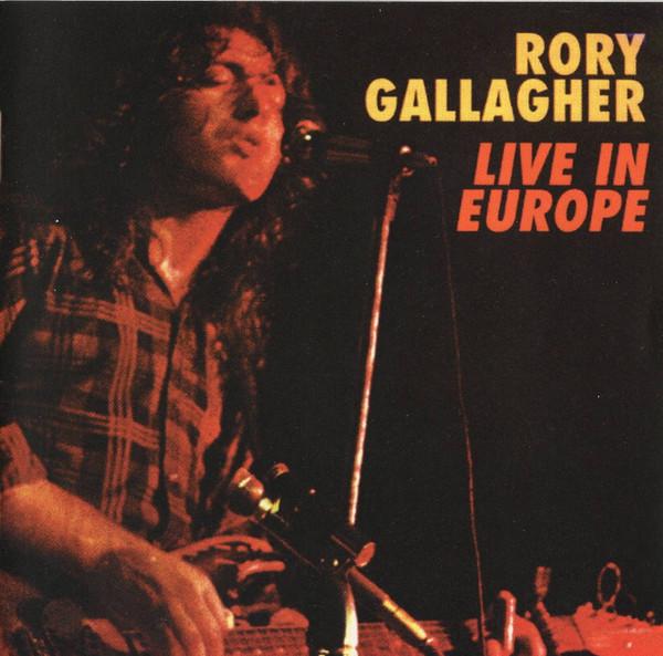 

CD RORY GALLAGHER - Live In Europe 74465996852 Buddha Records, 1999 Japan Rock Used