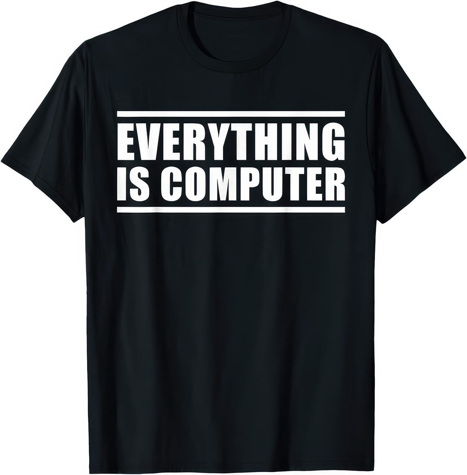 Everything Is Computer T shirt XL