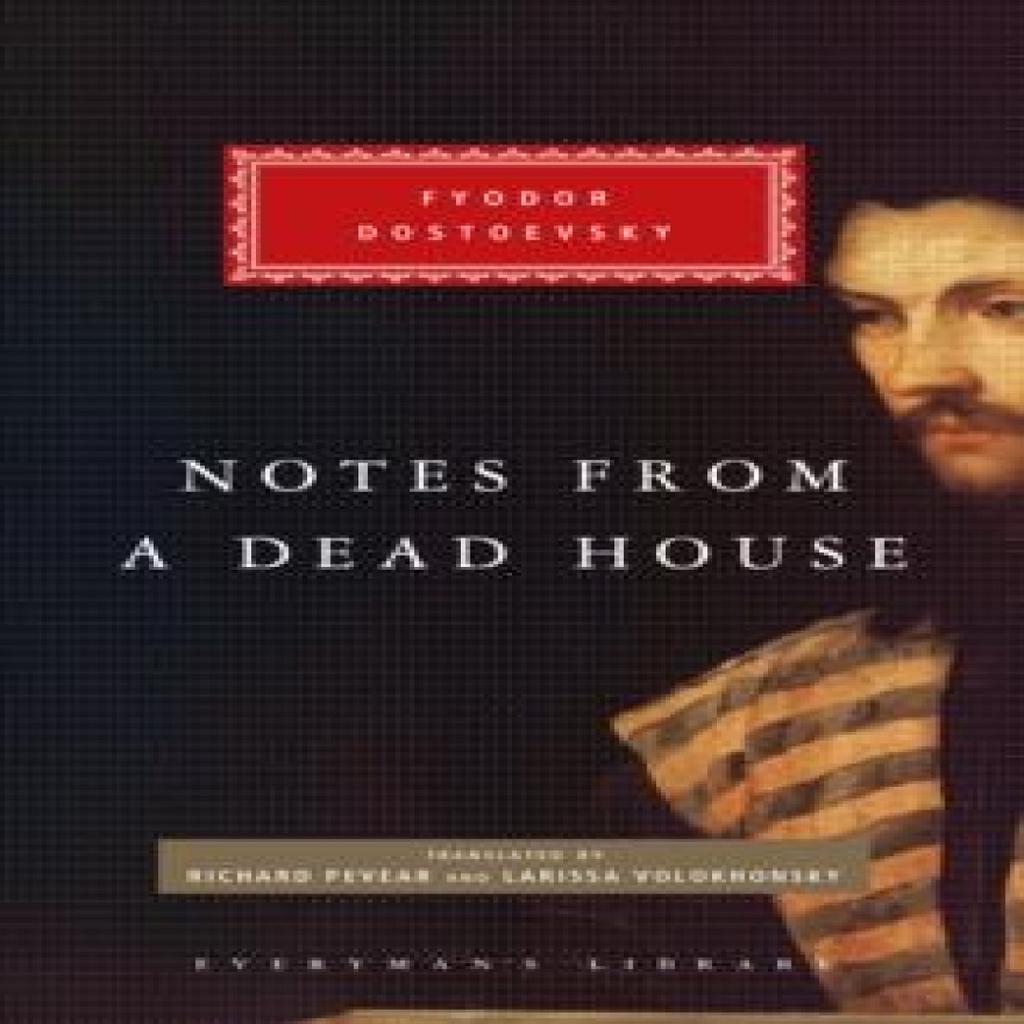 Notes from a Dead House by Fyodor Dostoevsky Hardback Book 9781841593982
