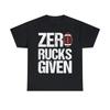 Zero Rucks Given Rugby Graphic Tee Shirt, S-5XL