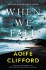 Wenn wir fallen von Aoife Clifford Hardcover Buch 9781761151583