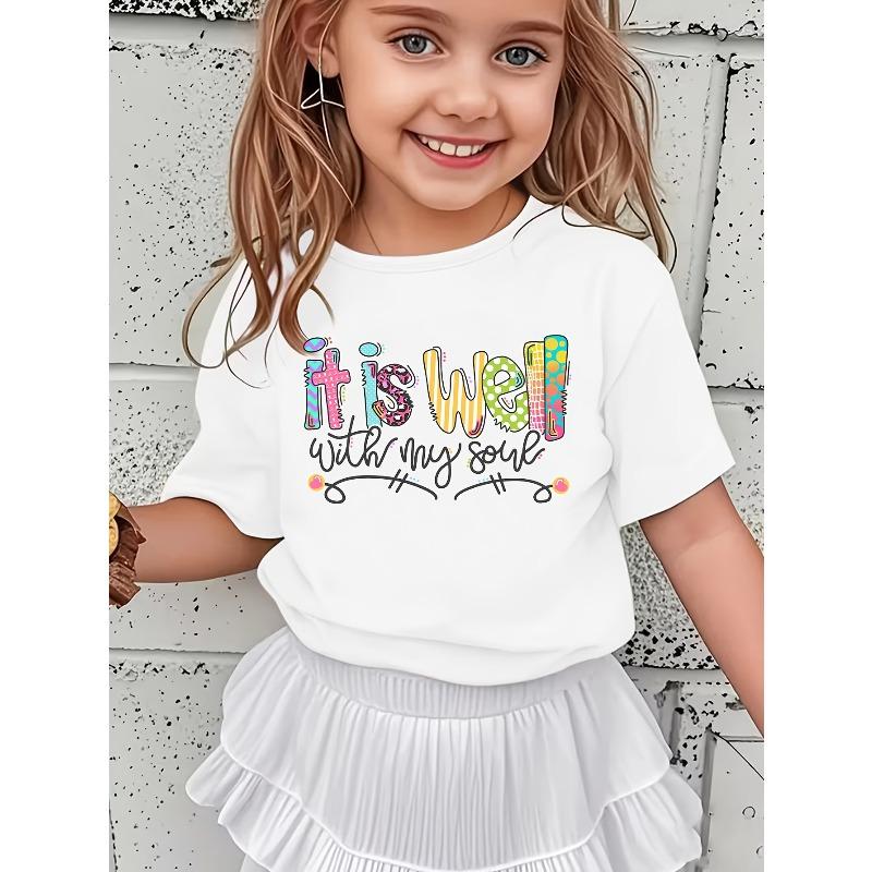 European sizes Girls   IT IS WELL with MY SOME  Letter Print Fashion Trendy Round Neck T-Shirt 98cm