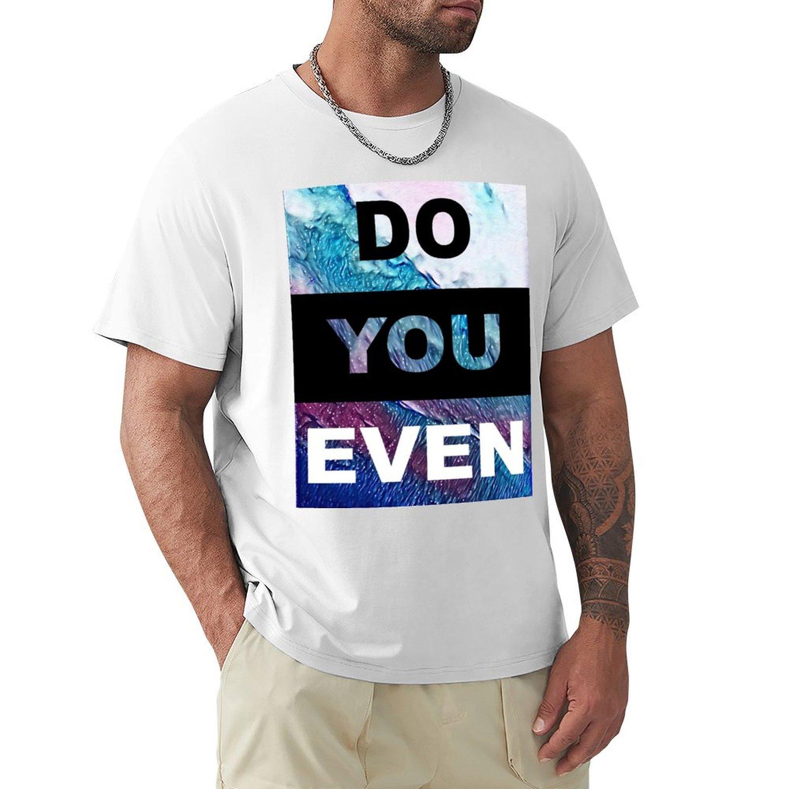 Do You Even Tshirt Running Gym Short Sleeve Sports Tee S