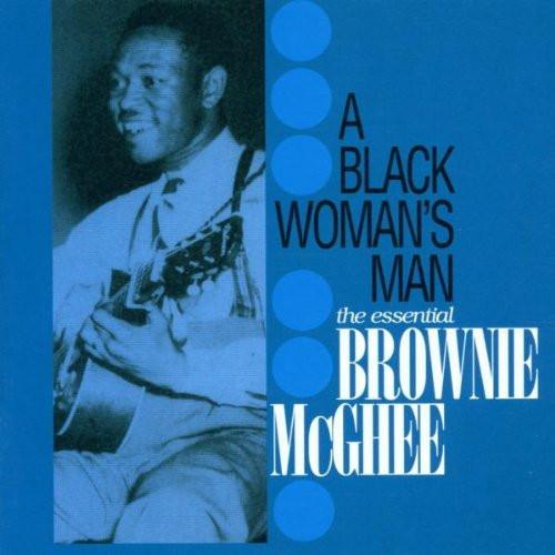 

CD BROWNIE MCGHEE Black Womans Man The Essential Br IGOCD2509 Indigo Recordin 2002 UK Blues Used