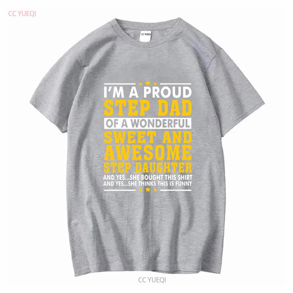 Funny Step Dad T Shirt Fathers Day Daughter Stepdad  vintage Washed Soft homme Top For Everyday Wear Breathable Unisex Slightly