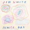 LP Record JIM WHITE  Inner Day DC967 DRAG CITY 2025 US Rock