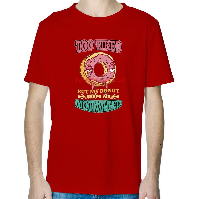 

Слишком устал, но мой пончик мотивирует меня Смешные графические футболки Модные футболки Топы Летний хлопок Новые рубашки и футболки S