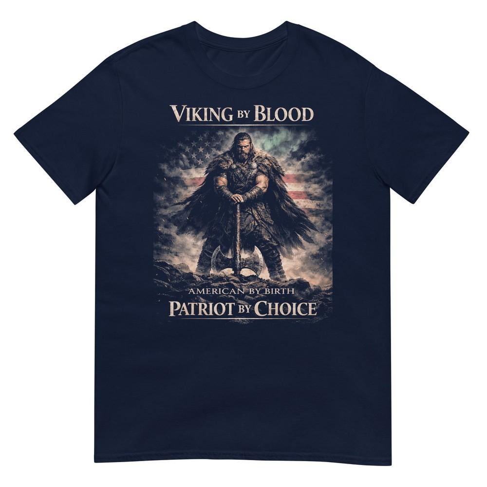 Viking By Blood American By Birth Patriot By Choice Viking TShirt S
