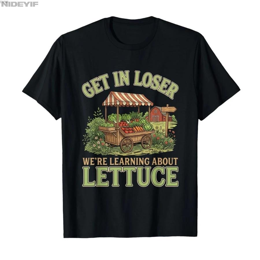 Get Loser Were Going to Learn About Lettuce in Agriculture Tshirt For Men Women 100 Cotton T Shirts Short Sleeve Tops 05013 S