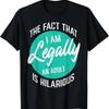 18Th Birthday Im Legally Adult Hilarious 18 Years T Shirt
