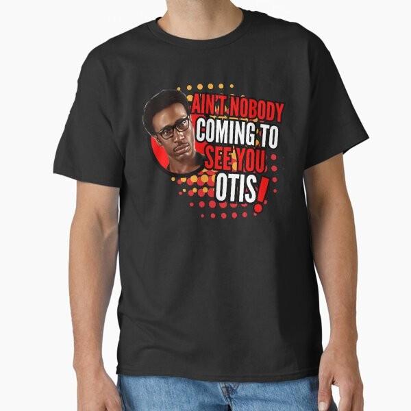 Hot Selling New Aint Nobody Coming To See You Otis Tshirt Unisex Funny Music Meme Red Theme Pure Cotton S4XL Versatile Tops 2XL