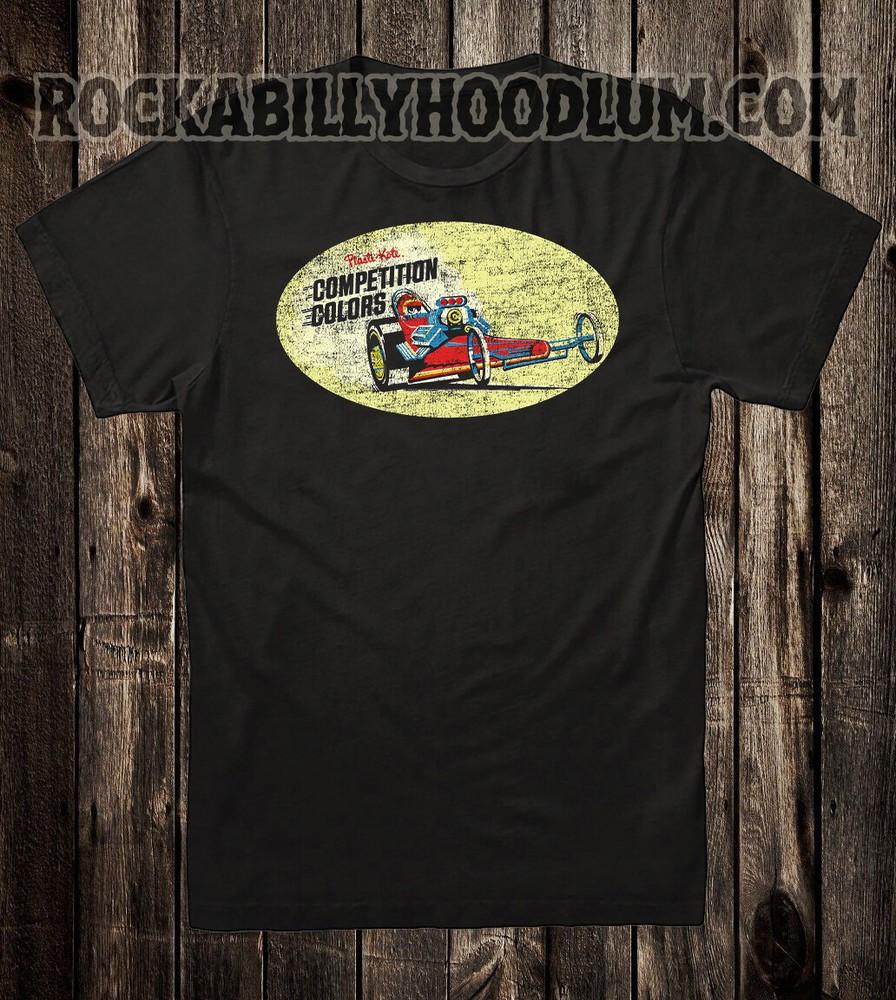 Retro Hot Rod Tee T Shirt Drag Race Racing Plasticoat Paint Dragster Colors Unisex T-Shirt XXXL