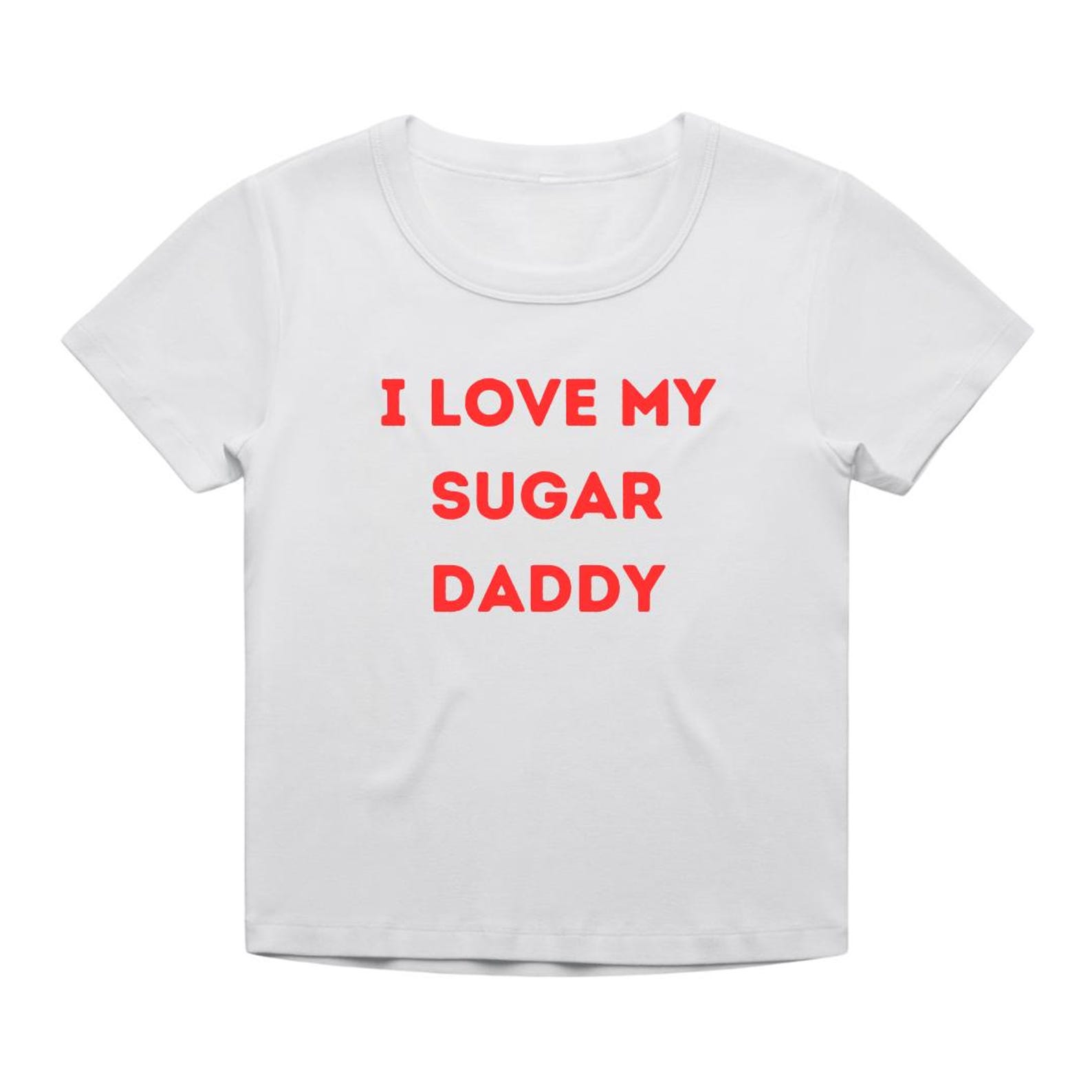I Love My Sugar Daddy T-Shirt - Handmade Cropped Baby Tee L