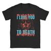 Junji Ito I Love You To Death T-Shirt Sommar Hip Hop T-shirts Män Bomull O-Hals 4XL 5XL 6XL Topp T-shirts Kortärmad Vintage Toppar
