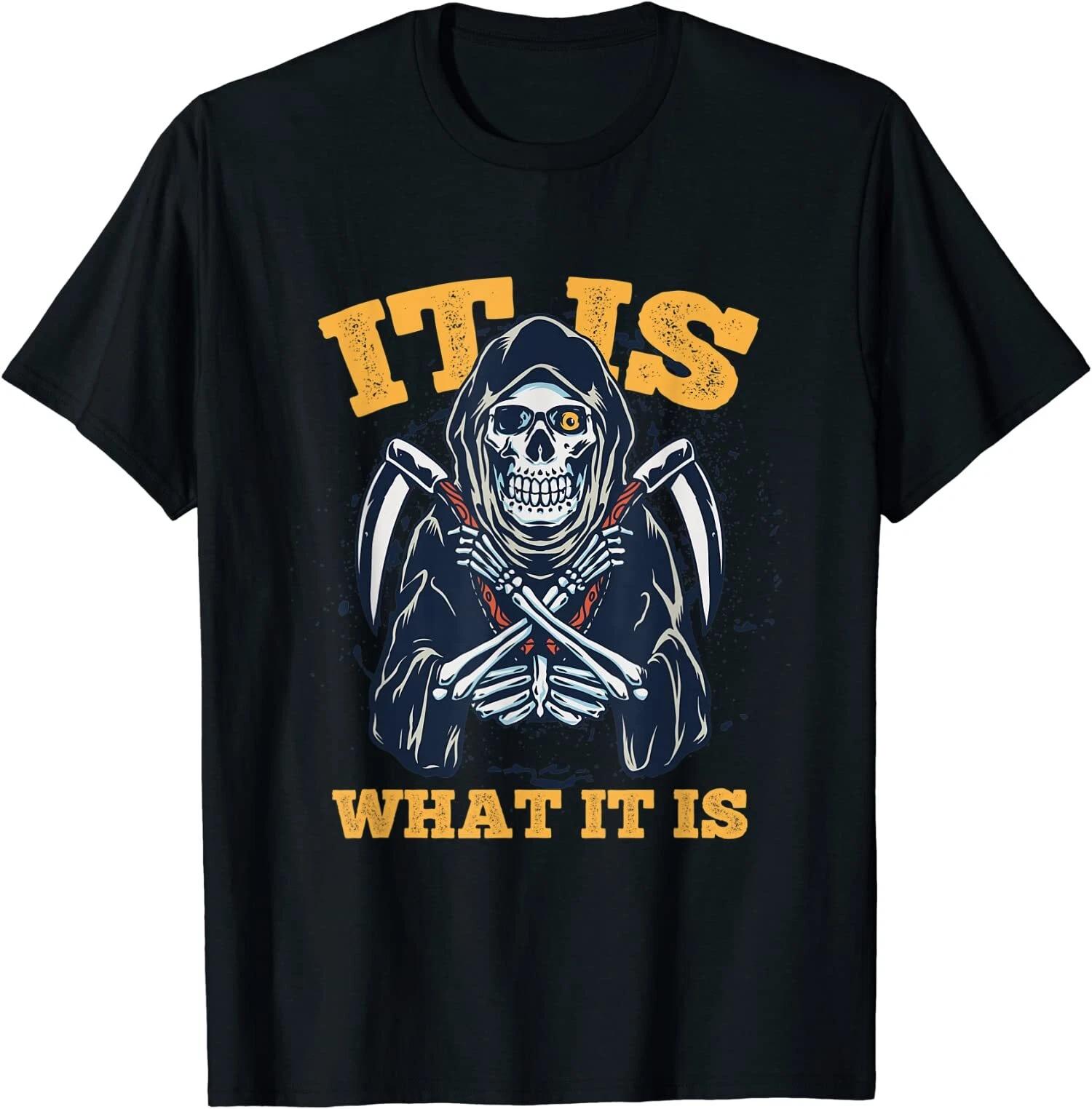 It Is What It Is Cloaked Skeleton Grim Reaper T-Shirt XL