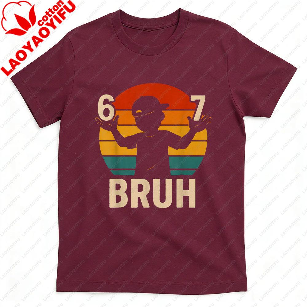 67 Bruh Shirt Funny Six Seven Hands Meme Vintage Unisex T Shirt Casual Streetwear Graphic Tee Novelty Trendy Men Cotton Tops