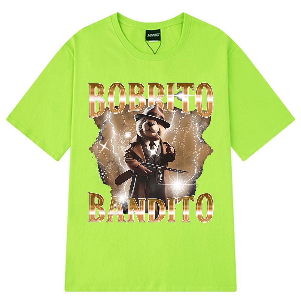 

Bobrito Bandito Beaver Funny Meme Graphic T-shirt Men Women Clothing Fashion T Shirts Summer 100% Cotton Tops T Shirt Streetwear 2XL