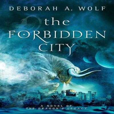 The Forbidden City by Deborah A. Wolf Hardback Book 9781785651106