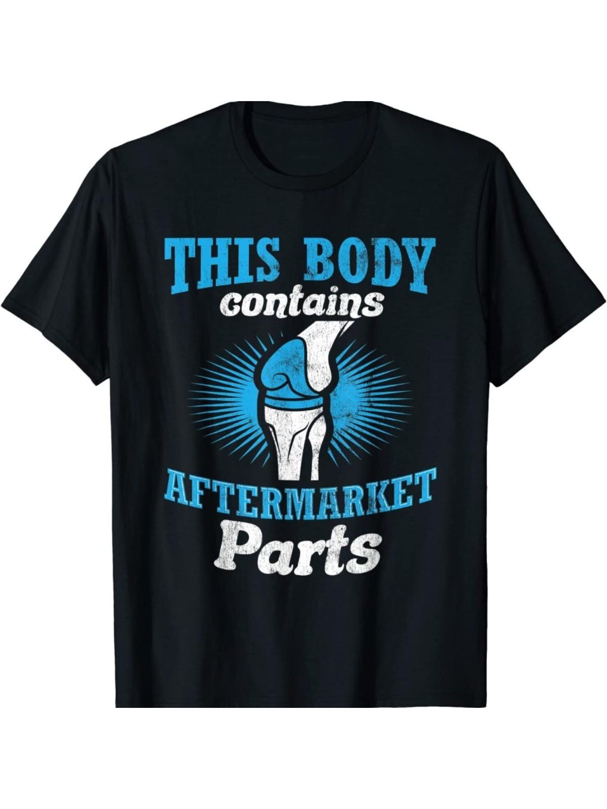 Men s This Body Contains Aftermarket Parts Knee Replacement Graphic T-Shi S разноцветный