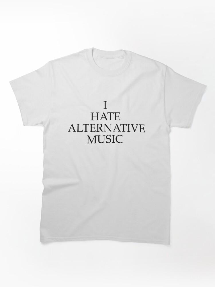 Pantera I HATE ALTERNATIVE MUSIC Classic Unisex T-Shirt
