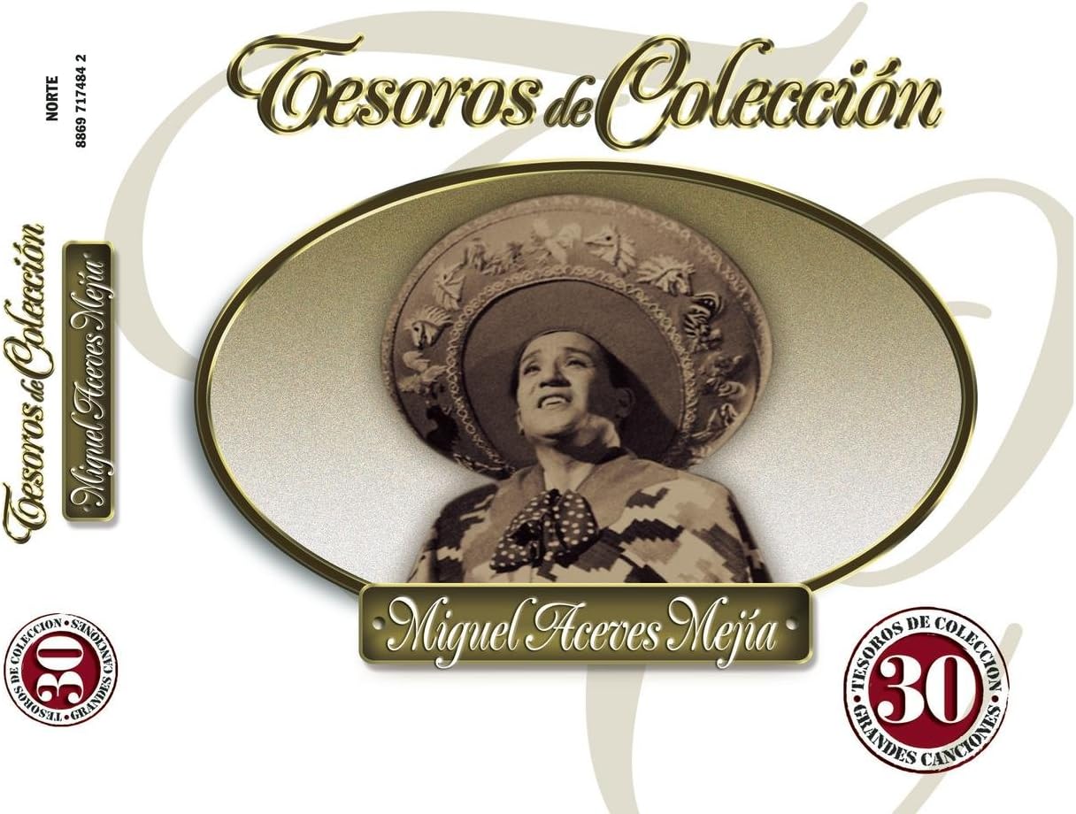 

CD MEJIA, MIGUEL ACEVES - Tesoros De Coleccion 88697174842 US World Music Used
