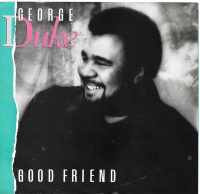7inch Record GEORGE DUKE - Good Friend 769504 Elektra 1986 US Jazz Used