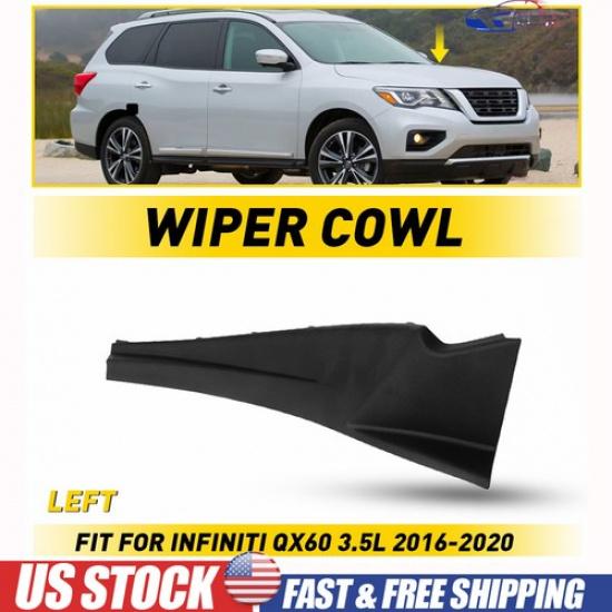 For Infiniti 2016- QX60 Front Left LH Windshield Wiper Cowl Extension Trim