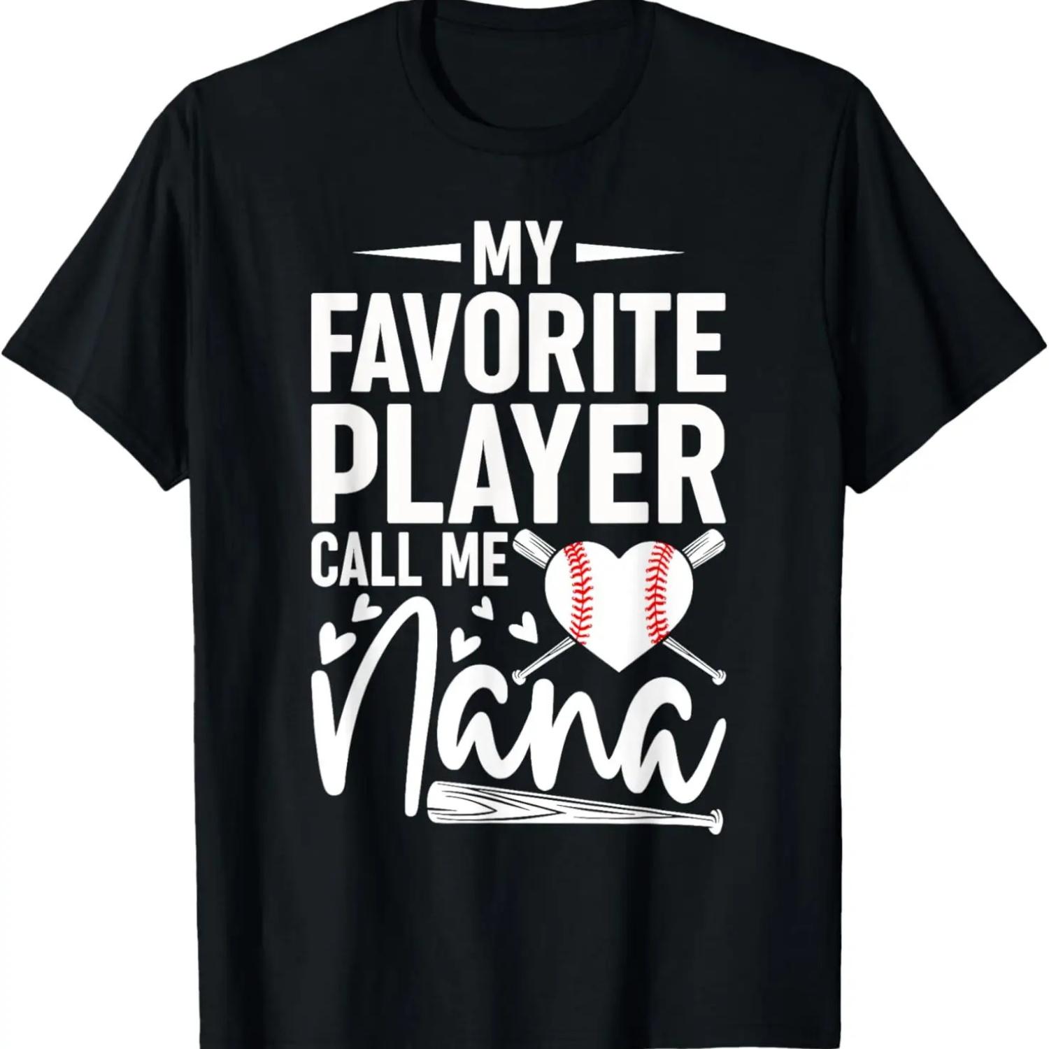 

My Favorite Baseball Player Calls Me Nana Cute Nana Baseball T-Shirt XXXXXL чорний