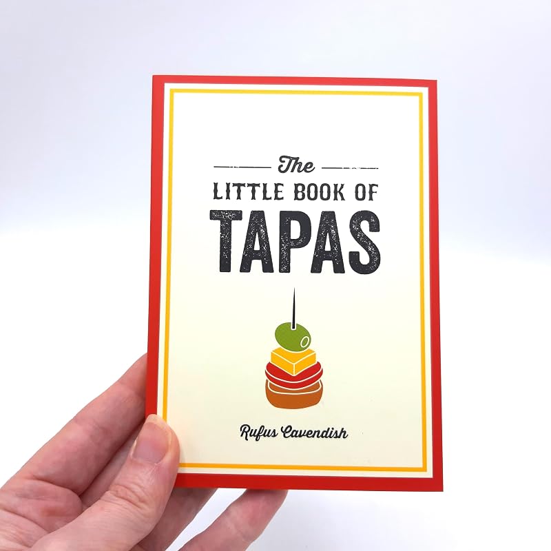 The Little Book of Tapas: A Pocket Guide to the Wonderful World of Tapas, Featuring Recipes, Trivia and More