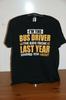 I'M THE BUS DRIVER THE KIDS FROM LAST YEAR WARNED YOU ABOUT T-Shirt XL, Black