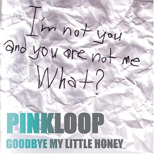 

CD PINKLOOP - GOODBYE MY LITTLE HONEY KOCA14 Grooovie Drunke 2003 Japan ObiRock Used