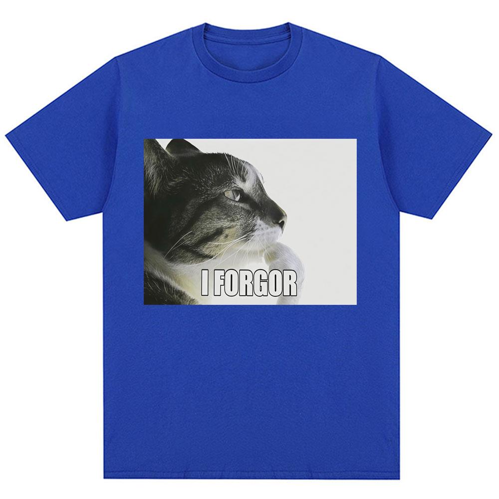 I Forgor Funny Cat Meme Graphic T-shirt Men Women Trendy Humor Vintage T Shirts Oversized Cotton Casual T Shirt Streetwear Gifts