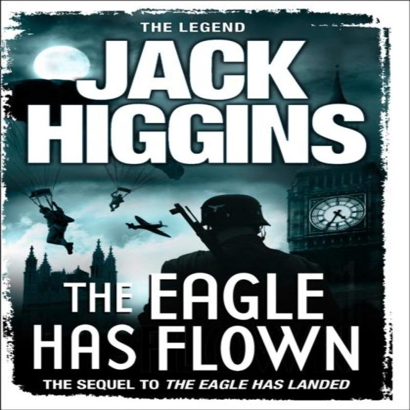The Eagle Has Flown by Jack Higgins Paperback Book 9780007304653