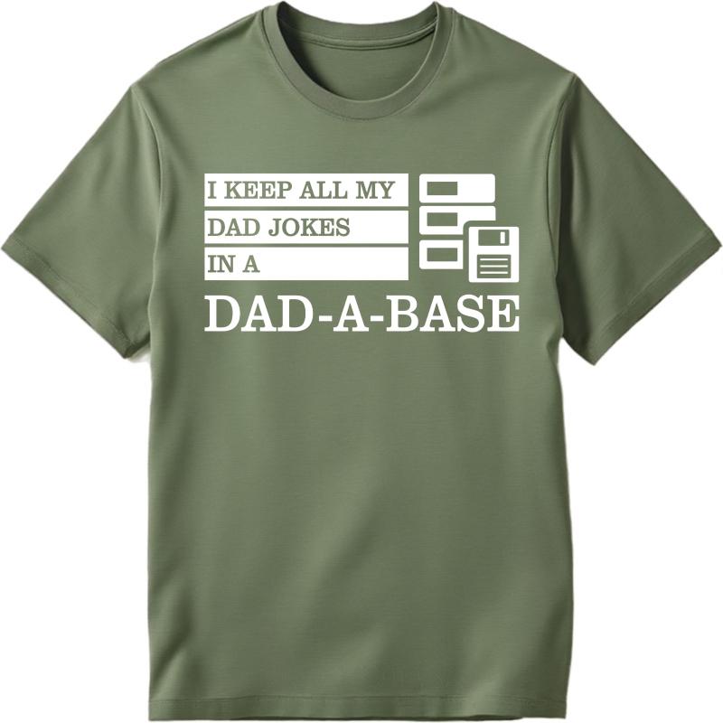 Basic For Her Summer Tshirt I Keep All My Dad Jokes In A Dad A Base Short Sleeve New Arrived O Neck For Men Tops Teeshirt Male