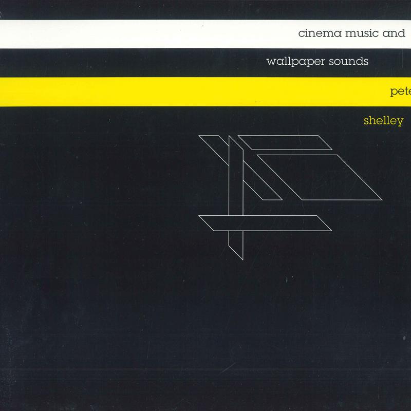 

LP Record PETE SHELLEY - Cinema Music And Wallpaper Sounds CTRUE18LP Caroline True R 2016 UK & Europ Dance & Electronica