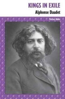 Kings in Exile by Alphonse Daudet Paperback Book 9780994430670