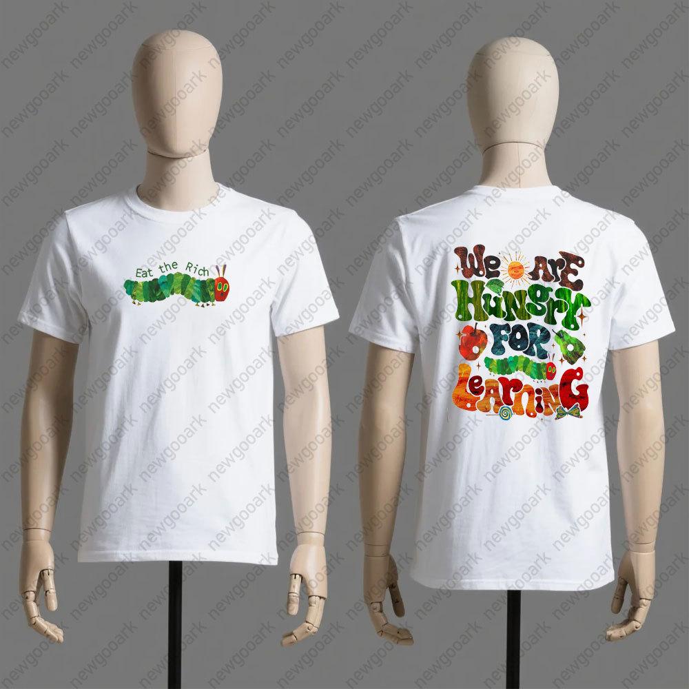 We Are Hungry for Learning Retro The Very Hungry Caterpillar Printed Tshirt Woman Man Summer Cartoon Tshirt Casual Streetwear S