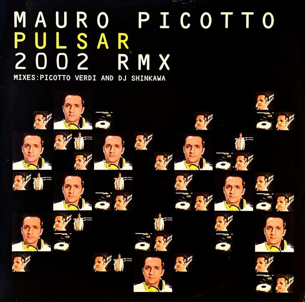 

12inch Record MAURO PICOTTO - Pulsar 2002 Rmx BXRFB0162 BXR 2002 UK Dance & Electronica Used