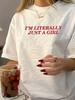 I'm Literally Just A Girl Hot Selling Summer Short Sleeved T-shirt with Fashionable Women's Print