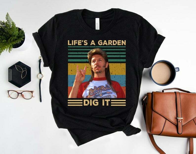 Joe Dirt T-shirt, Life s A Garden Dig Shirt, Joe Dirt Merica Shirt Unisex T-Shirt L
