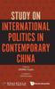 Kniha Study On International Politics In Contemporary China