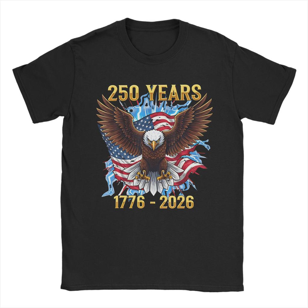 Eagle Flag 250 Years 17762026 250Th Happy Birthday USA Outfit Unisex T Shirts Cotton Tee New Arrival Tshirt Clothing
