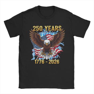 Graphic Printing Eagle Flag 250 Years 17762026 250Th Happy Birthday USA T Shirt for Unisex Women Cotton Tshirts Short Sleeve Tops