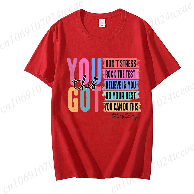 You Got This Shirt Test Day TShirt Back To School Teacher Shirt Teacher Team Shirt Motivational Teacher Shirt for Women Top