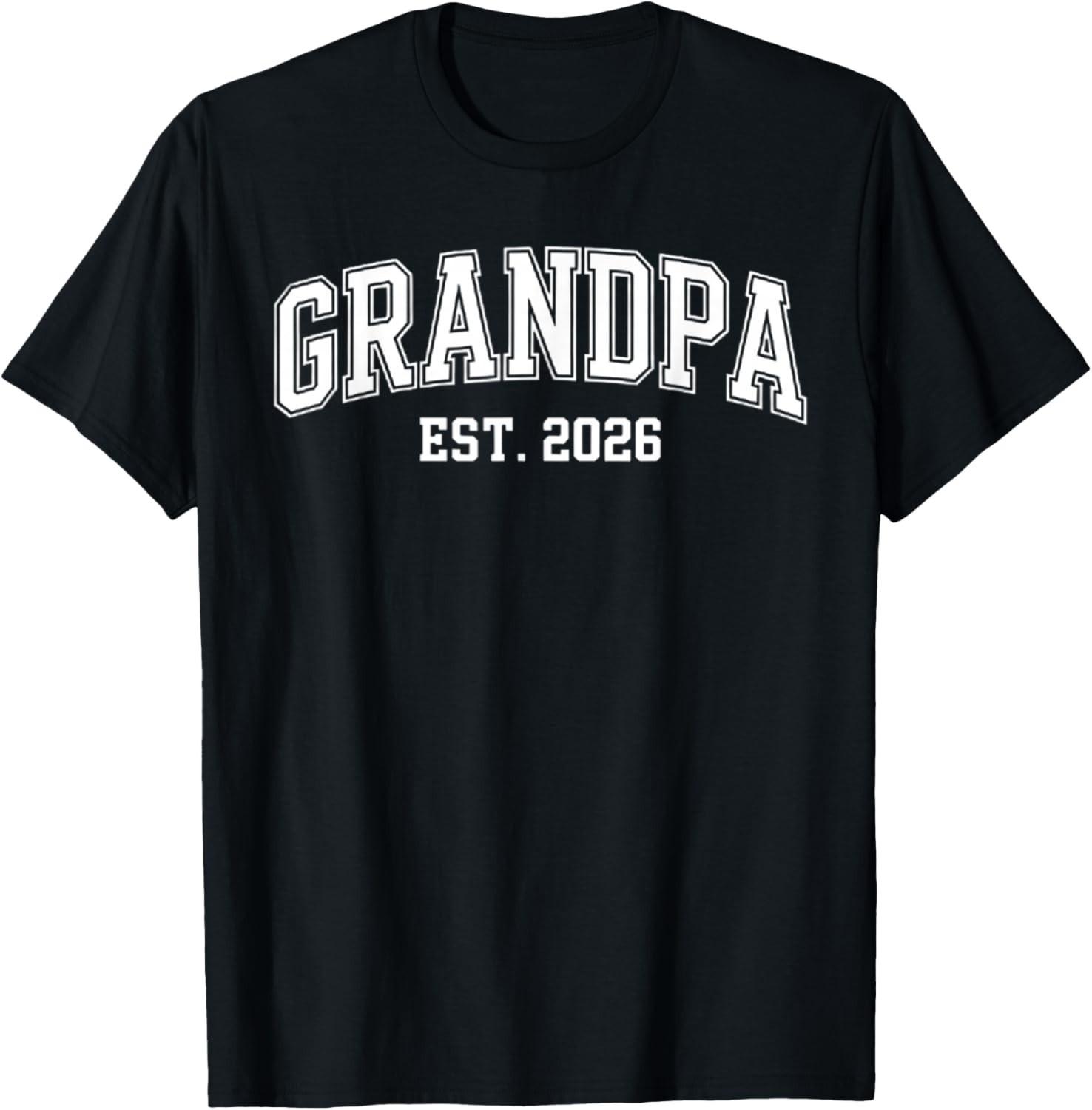 Promoted To Grandpa Est. 2026 Grandpa Est 2026 T-Shirt Mens Womens Tees Top unisex T-Shirt Mens Womens Tees Top 3XL