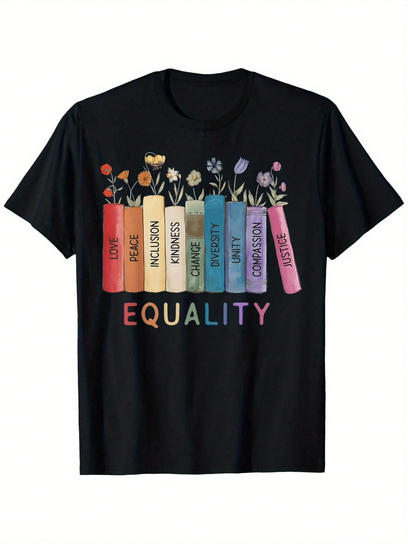 Floral Book Equality Human Rights, Social Justice Peace Love T-Shirt 100% Cotton Round Neck Short Sleeve T-Shirt Halloween Thanksgiving Christmas Gift S разноцветный