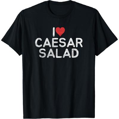 I Love Caesar Salad T-Shirt