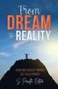 The From Dream To Reality : Achieving Success Through Self-Development Book