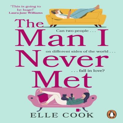 The Man I Never Met by Elle Cook Paperback Book 9781529157741