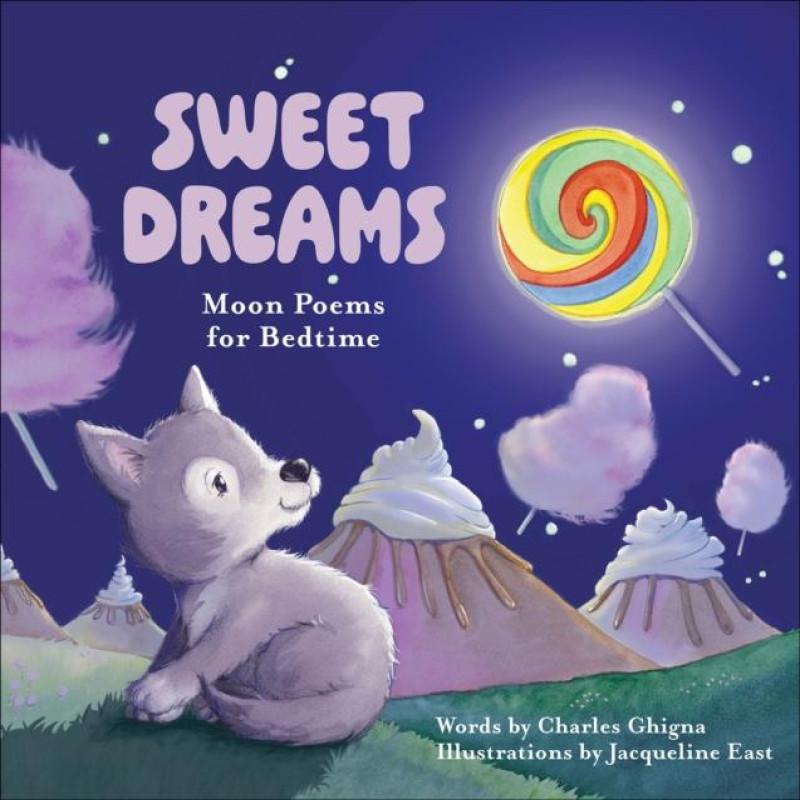 Sweet Dreams by Charles Ghigna Hardback Book 9780764369964